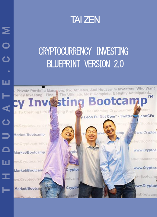 Tai Zen - Cryptocurrency Investing Blueprint Version 2.0