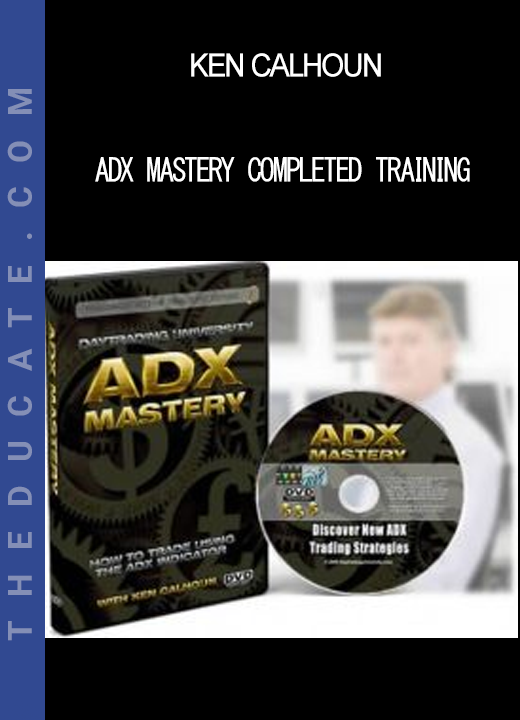 Ken Calhoun - ADX Mastery Completed Training