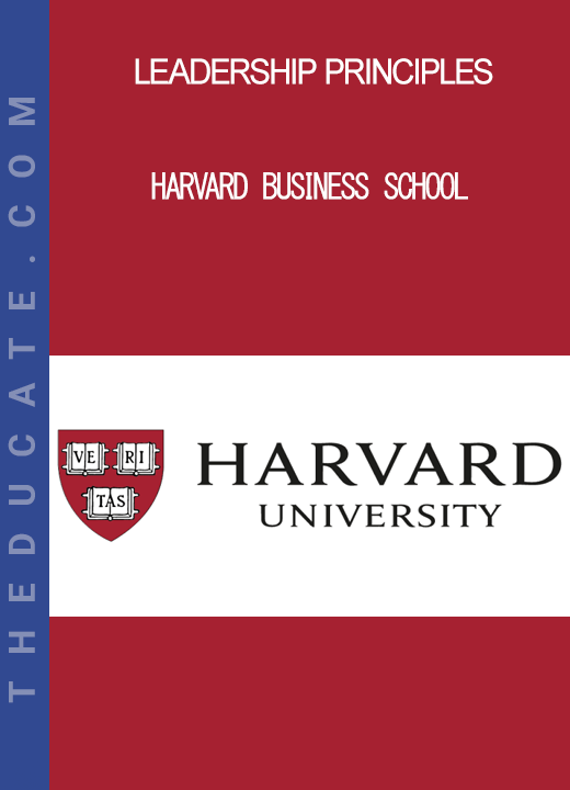 Leadership Principles - Harvard Business School