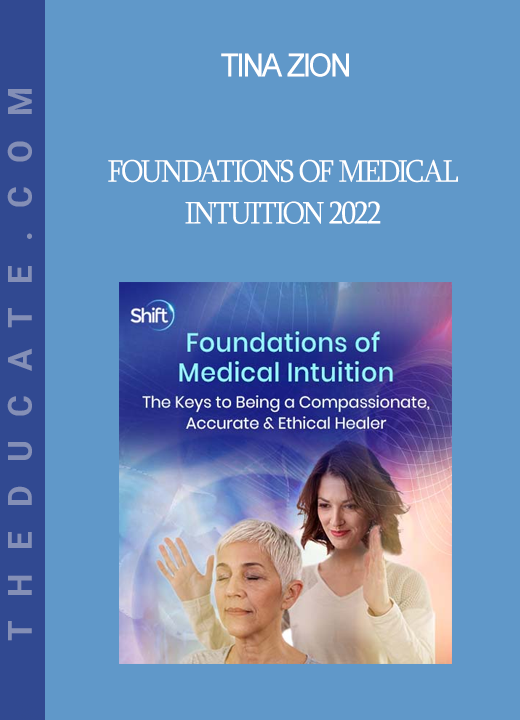 Tina Zion - Foundations of Medical Intuition 2022