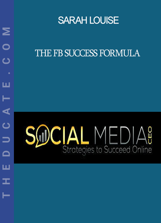 Sarah Louise - The FB Success Formula