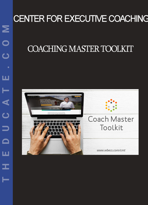 Center For Executive Coaching - Coaching Master Toolkit