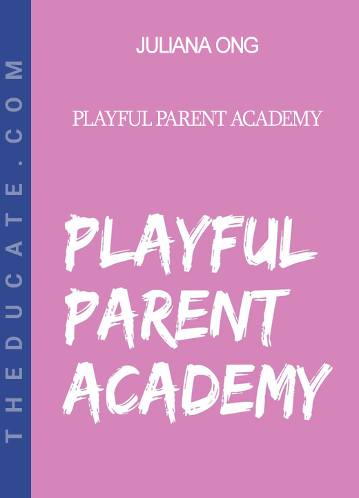 Juliana Ong - Playful Parent Academy