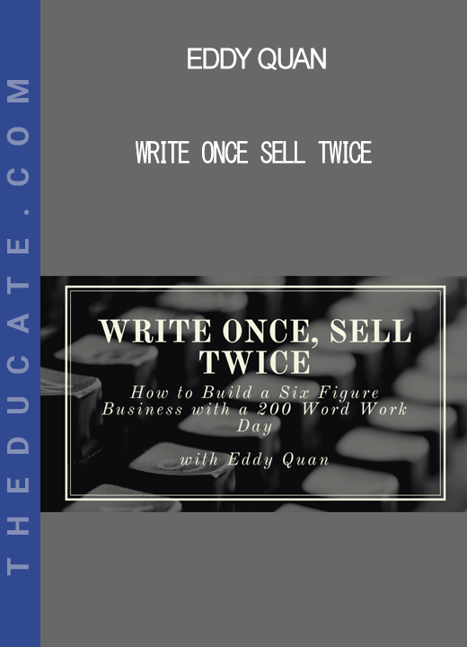 Eddy Quan - Write Once Sell Twice