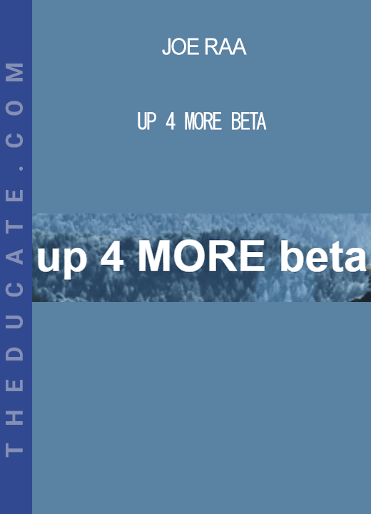 Joe Raa - up 4 MORE beta