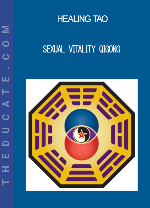 Healing Tao - Sexual Vitality Qigong