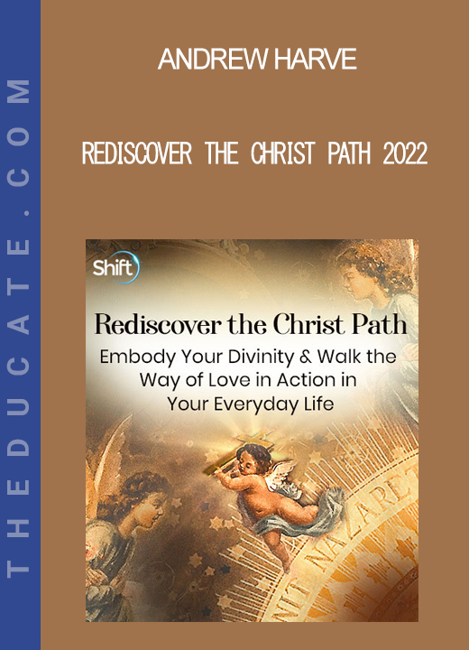 Andrew Harve - Rediscover the Christ Path 2022