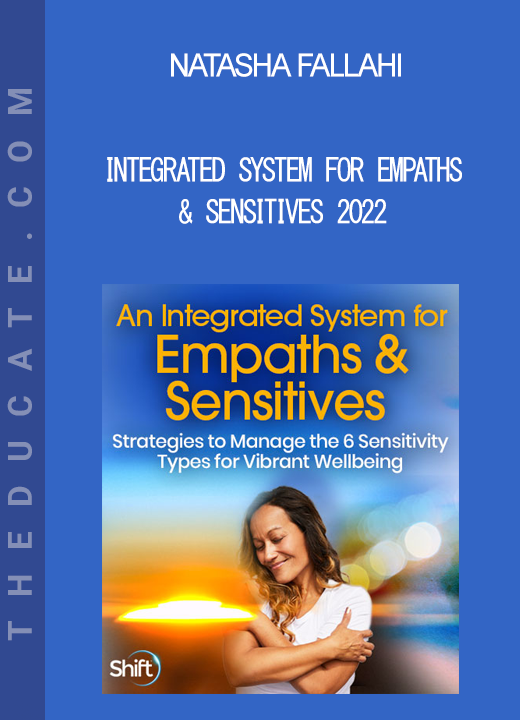 Natasha Fallahi - Integrated System for Empaths & Sensitives 2022