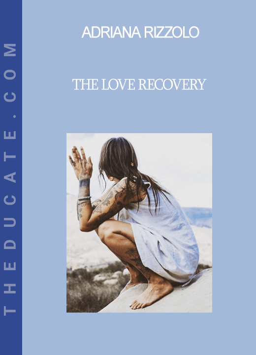 Adriana Rizzolo - The Love Recovery