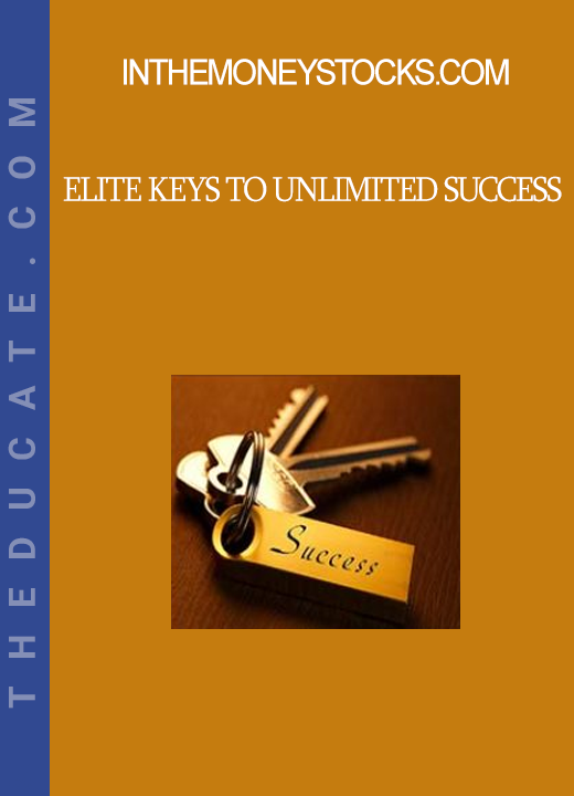 Inthemoneystocks.com - Elite Keys To Unlimited Success