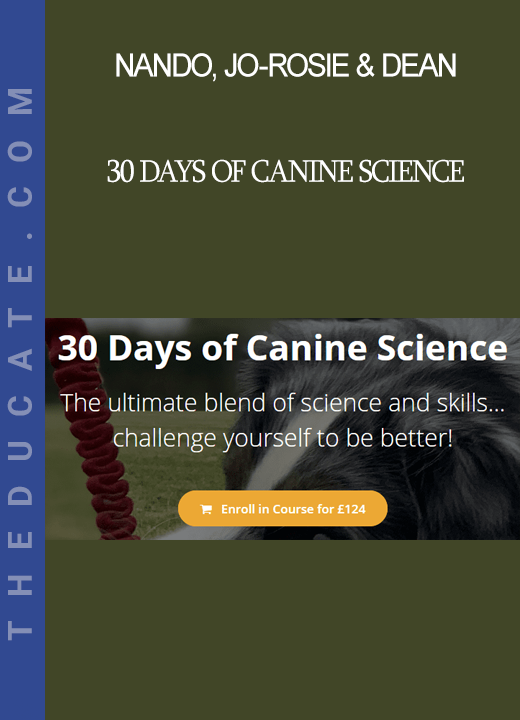 Nando, Jo-Rosie & Dean - 30 Days of Canine Science