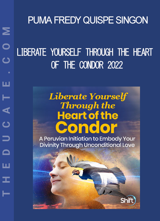 Puma Fredy Quispe Singon - Liberate Yourself Through the Heart of the Condor 2022