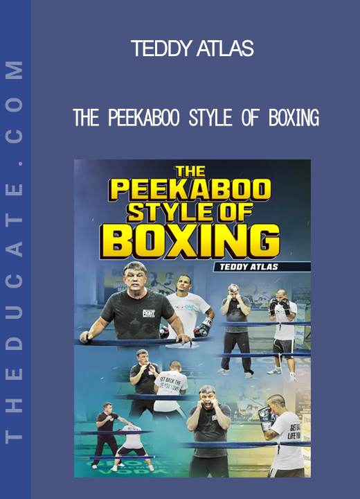 Teddy Atlas - The Peekaboo Style of Boxing