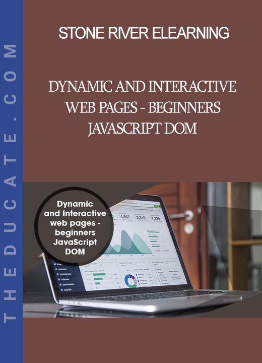 Stone River Elearning - Dynamic and Interactive web pages - beginners JavaScript DOM