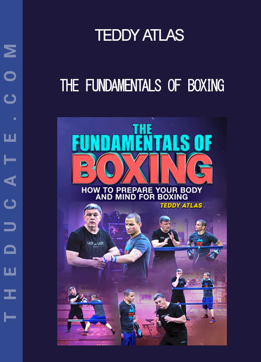 Teddy Atlas - The Fundamentals of Boxing