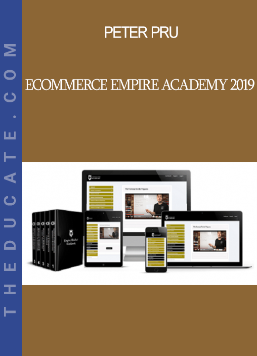 Peter Pru - Ecommerce Empire Academy 2019