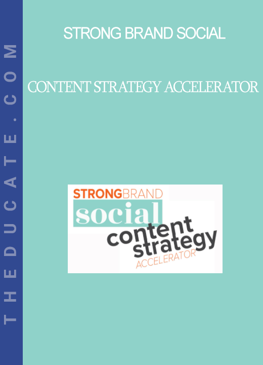 Strong Brand Social - Content Strategy Accelerator