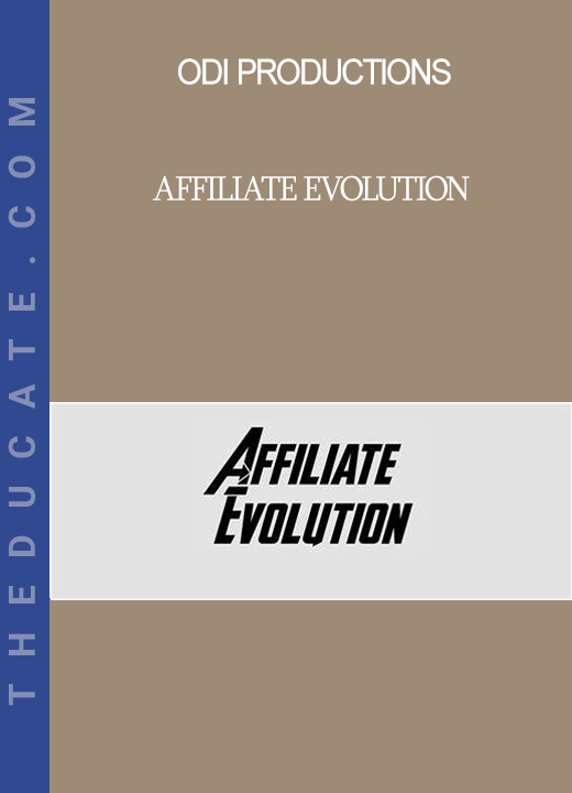 ODi Productions - AFFILIATE EVOLUTION