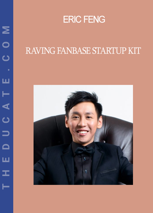 Eric Feng - Raving Fanbase Startup Kit