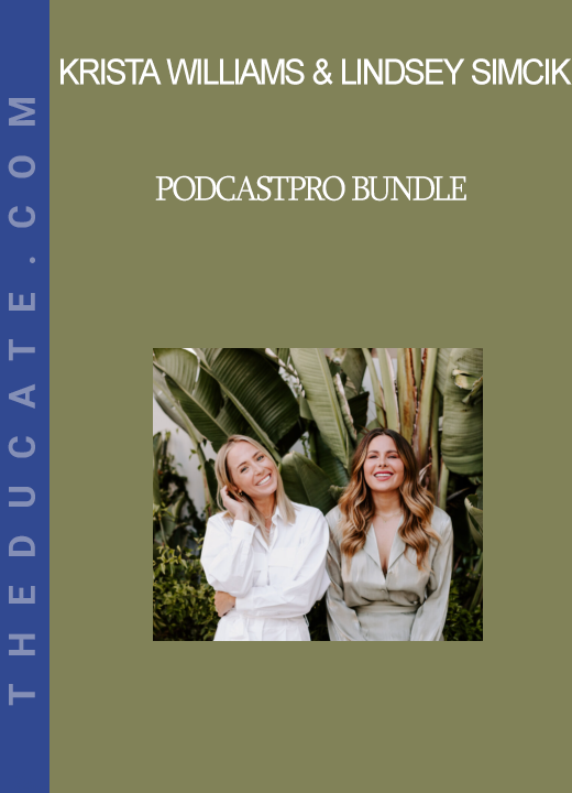 Krista Williams & Lindsey Simcik - PodcastPro Bundle