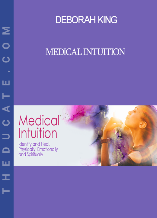 Deborah King - Medical Intuition