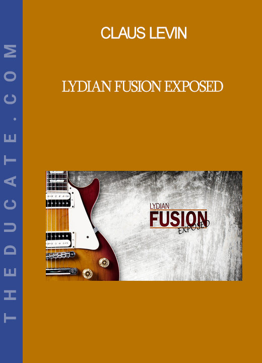 Claus Levin - LYDIAN FUSION EXPOSED