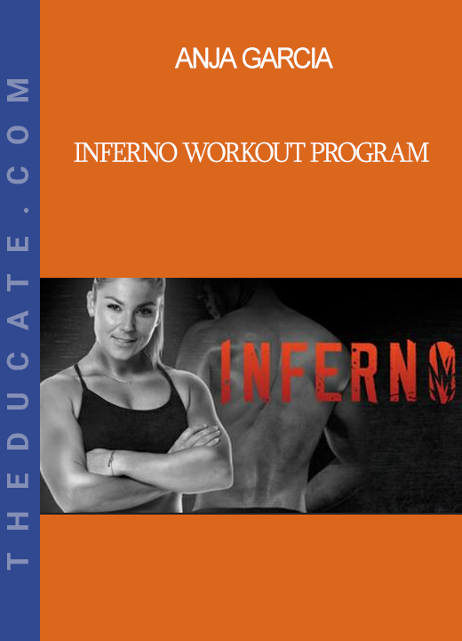 Anja Garcia - Inferno Workout Program