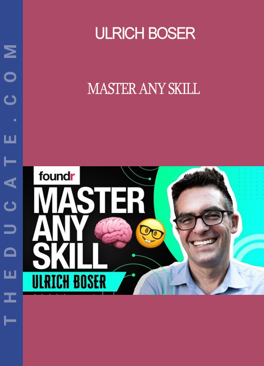 Ulrich Boser - Master Any Skill