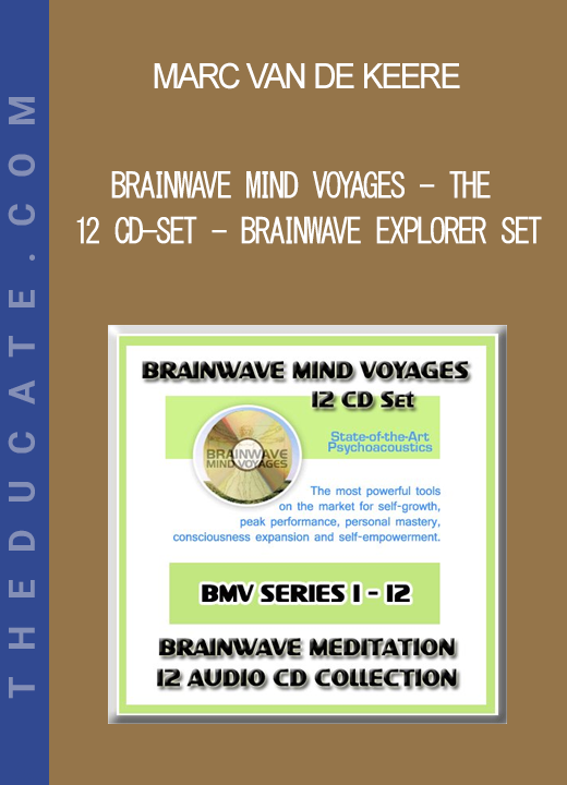 Marc Van De Keere - Brainwave Mind Voyages - The 12 CD-Set - Brainwave Explorer Set