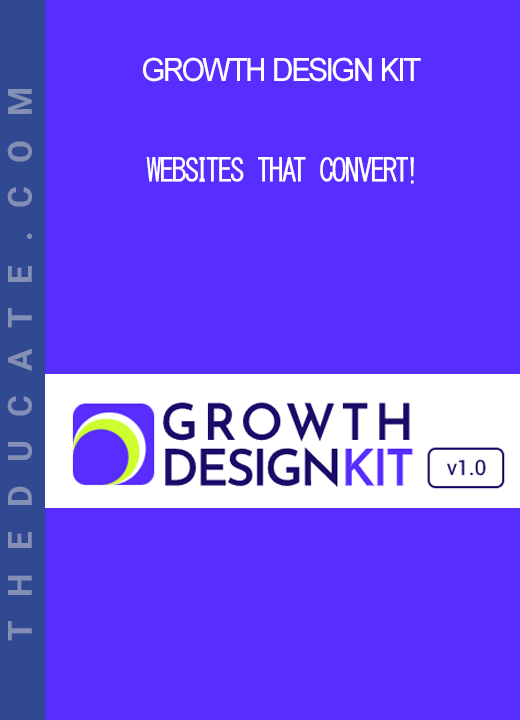 Growth Design Kit - Websites That Convert!