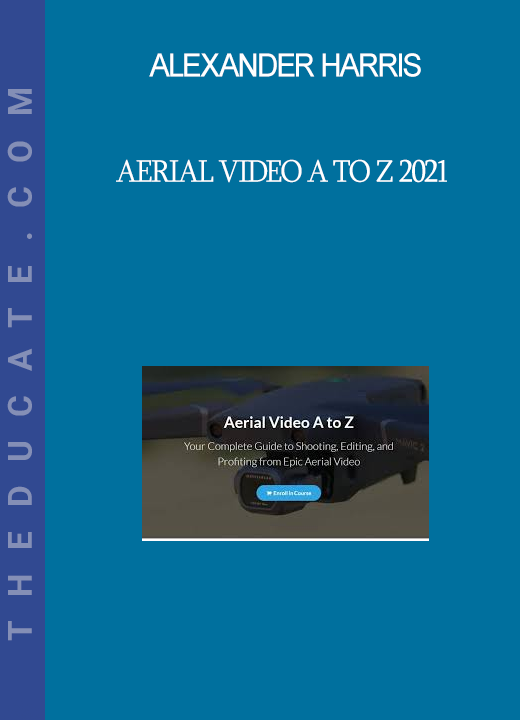 Alexander Harris - Aerial Video A to Z 2021