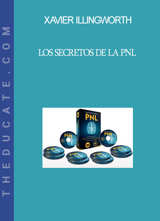 Los Secretos de la PNL - Xavier Illingworth