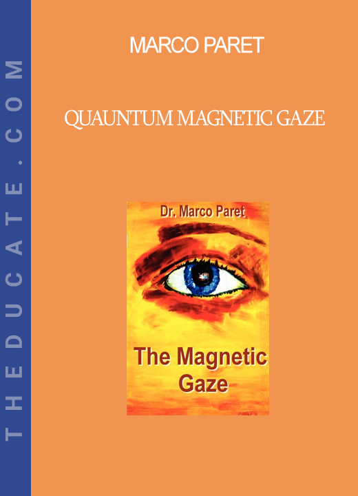 Marco Paret - Quauntum Magnetic Gaze