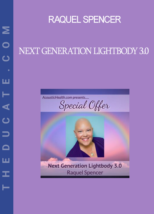 Raquel Spencer - Next Generation Lightbody 3.0