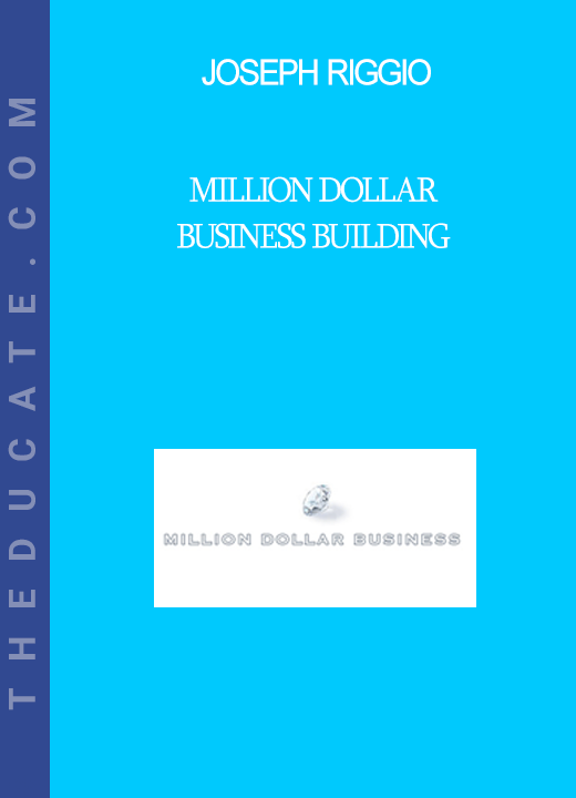 Joseph Riggio - Million Dollar Business Building