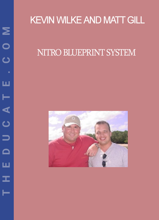 Kevin Wilke and Matt Gill - Nitro Blueprint System