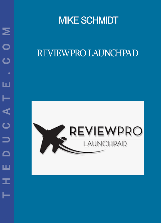 Mike Schmidt - ReviewPro Launchpad