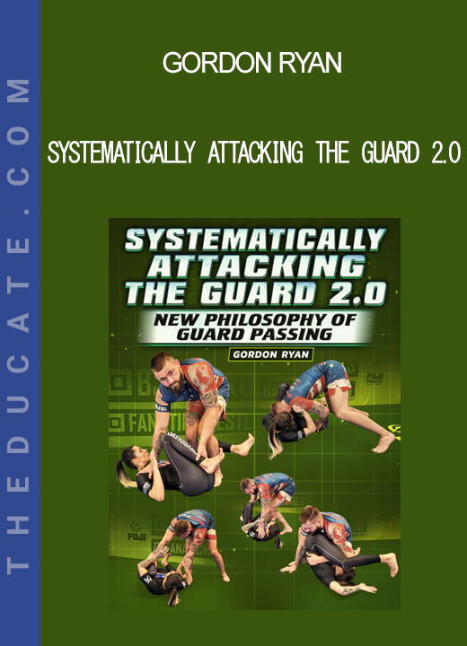 Gordon Ryan - Systematically Attacking The Guard 2.0