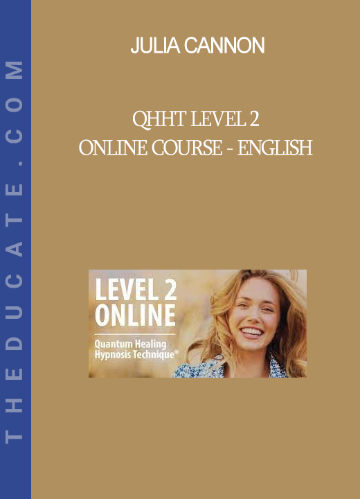 Julia Cannon - QHHT Level 2 Online Course - English