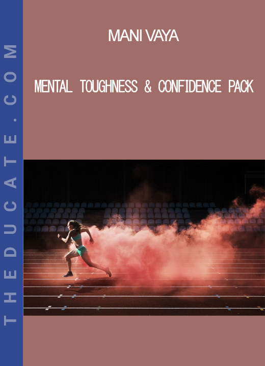 Mani Vaya - Mental Toughness & Confidence Pack