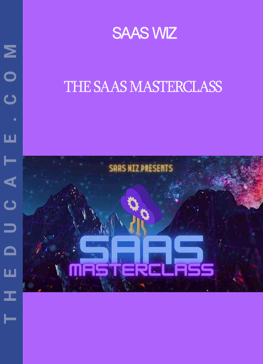 SaaS Wiz - The SaaS MasterClass