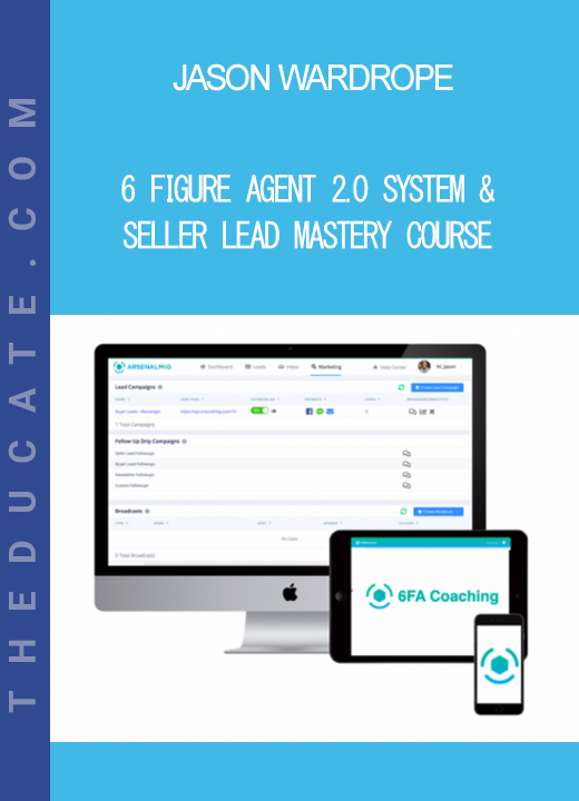 Jason Wardrope - 6 Figure Agent 2.0 System & Seller Lead Mastery Course