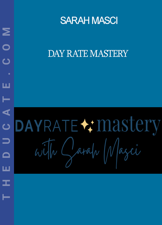 Sarah Masci - Day Rate Mastery