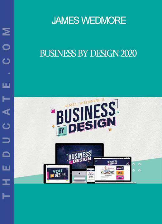 James Wedmore - Business By Design 2020