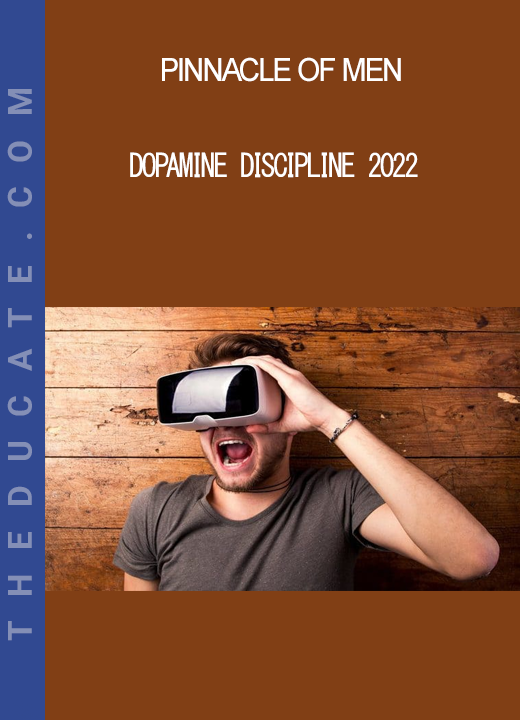 Pinnacle of Men - Dopamine Discipline 2022