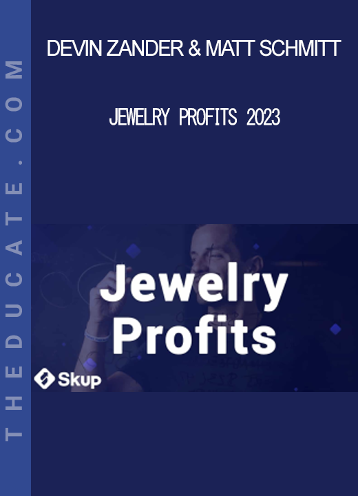 Devin Zander & Matt Schmitt - Jewelry Profits 2023