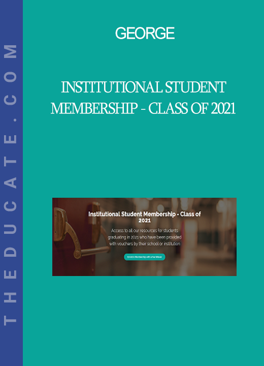 George - Institutional Student Membership - Class of 2021