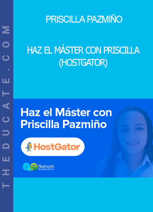 Priscilla Pazmiño - Haz el máster con Priscilla (HostGator)