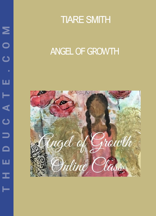 Tiare Smith - Angel of Growth