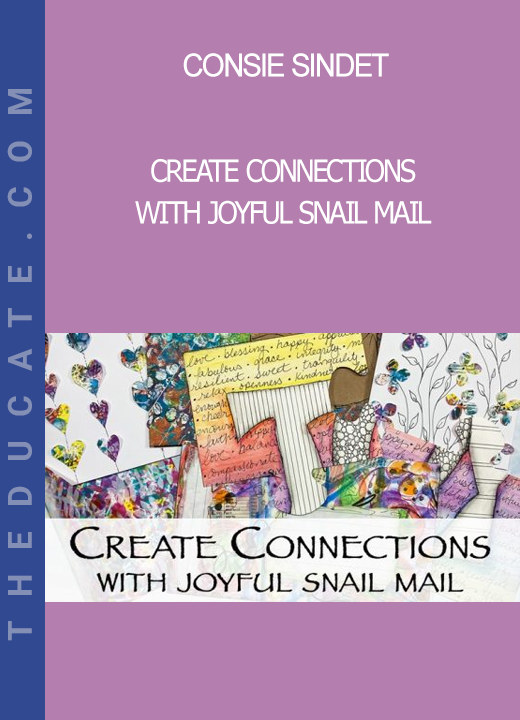 Consie Sindet - Create Connections with Joyful Snail Mail